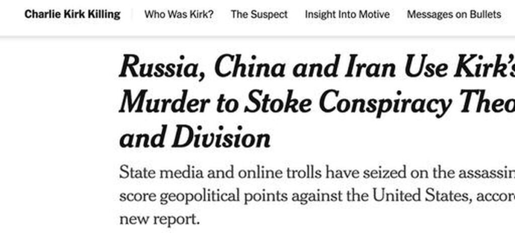 Russia, China, and Iran Intensify Misinformation Around Kirk Murder Russia, china, and iran intensify misinformation around kirk murder